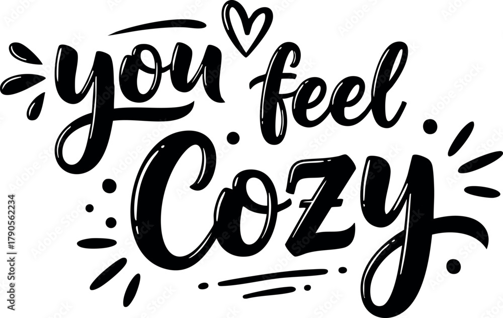 Naklejka premium Cozy hand lettering phrase you feel in black ink with decorative hearts and lines vector design