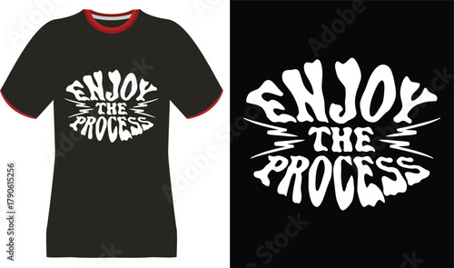 Black T-Shirt Design with "Enjoy The Process" Text in a Psychedelic Font