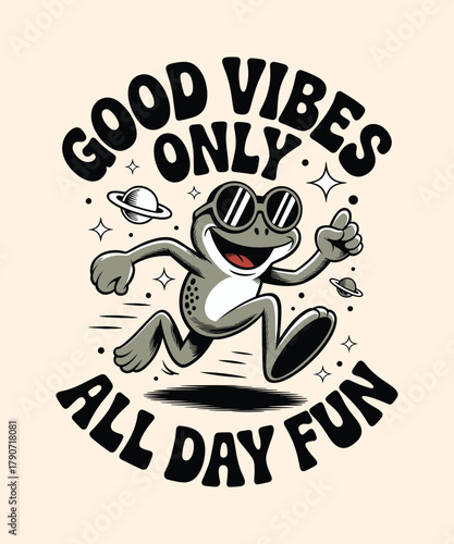Frog cartoon good vibes only all day fun vector illustration graphic design cool sunglasses planets stars