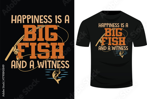 Happiness is A Big Fish And A Witness Svg Design