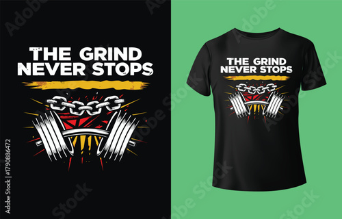 The Grind Never Stops Gym Workout T-Shirt Design with Barbell and Chains, Fitness Motivation