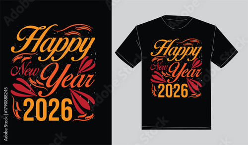 Typography print ready t-shirt happy new year 2026