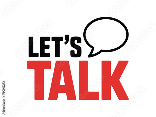 The words 'LET'S TALK' are displayed in bold black and red text, with a speech bubble graphic above the word 'LET'S' suggesting conversation and communication.