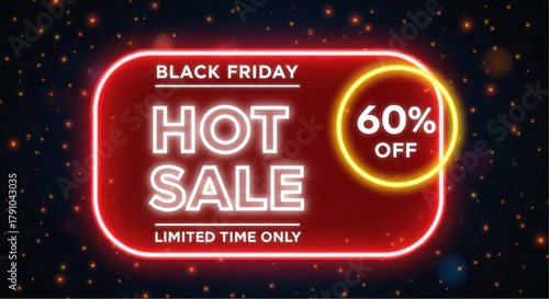 The eye-catching neon sign signals a Hot Sale with a substantial 60% discount, during the limited-time Black Friday event. vector illustration