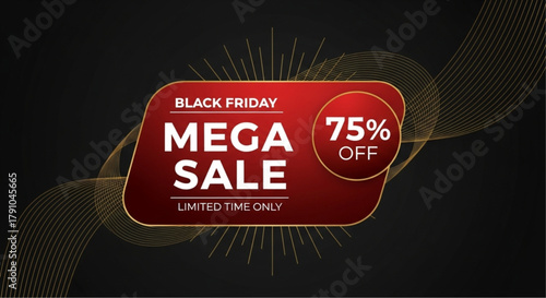 Black Friday Mega Sale with 75% Off. A vibrant advertisement, ideal for promotional marketing during the Black Friday mega sale, with an offer of 75% off for a limited time only. vector illustration