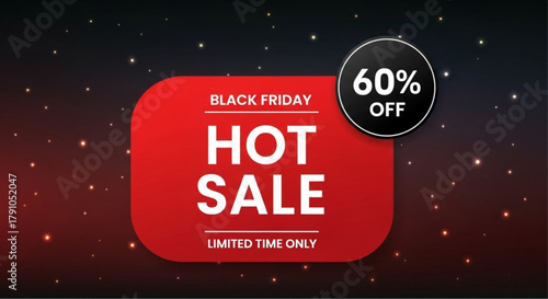 A vibrant advertisement for a Black Friday Hot Sale catches the eye, boasting an enticing 60% discount and the promise of a limited-time opportunity to save. vector illustration
