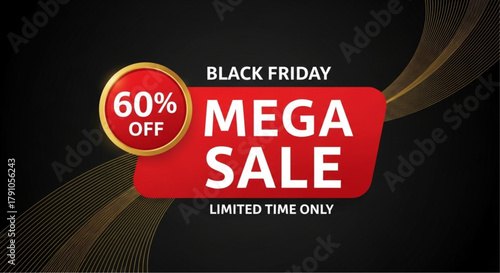 A dynamic and eye-catching advertisement, promoting a Black Friday Mega Sale with a bold 60% Off offer. A visual feast for potential customers! vector illustration