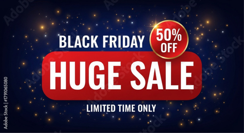 Black Friday Huge Sale advertisement, a captivating graphic, offers a limited-time opportunity to save with an impressive 50% discount. vector illustration