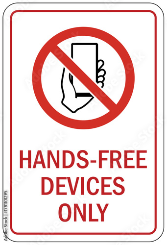 No phone use while driving sign hands free devices only