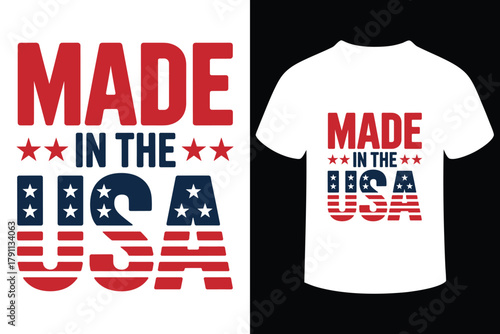 Patriotic made in the usa t shirt design with american flag elements