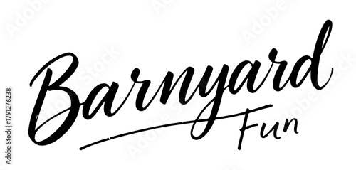 Barnyard Fun handwritten inscription, black ink calligraphy