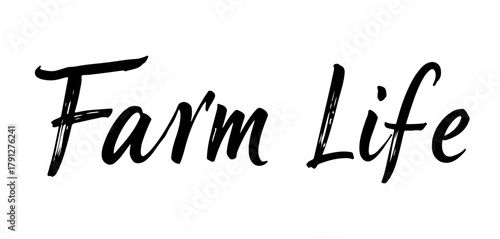 Farm Life handwritten inscription, black ink calligraphy