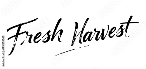 Fresh Harvest handwritten inscription, black ink calligraphy