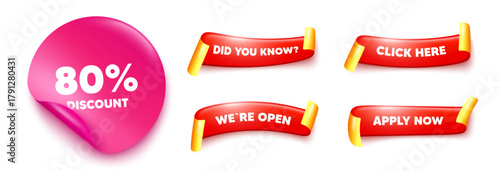 Discount sticker, offer ribbons. Apply now, Did you know. 80 percent discount tag. Sale offer price sign. Special offer symbol. Pink sticker tag. Flag ribbon banners. Vector