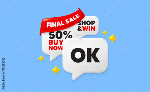OK speech bubbles. Final sale flag ribbon. OK text tag. Approved okay message. Done or Good deal symbol. Discount chat bubbles with 3d sparkles. Vector