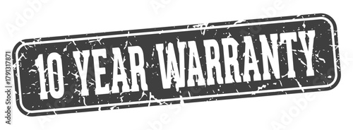 10 year warranty rectangular sign. 10 year warranty stamp