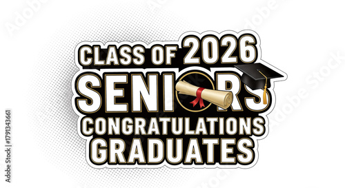A celebratory graphic design for the class of 2026, featuring graduation symbols and congratulatory message.