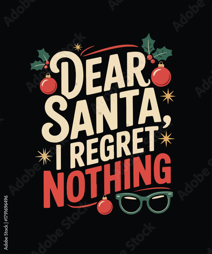 Dear santa i regret nothing