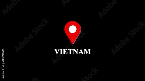 Vietnam is looping Location Pins over the country ,Digital Screen, black background 4K Resolution video. Vietnam text up down Location Pins alpha channel Location Pins animation. Location icon