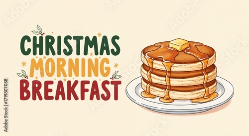 Christmas Morning Breakfast with Delicious Stack of Pancakes, Syrup, and Butter, Festive Holiday Meal Illustration