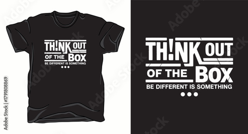 Think outside of the box motivational typography vector t-shirt design print