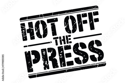 Hot off the press stamp graphic