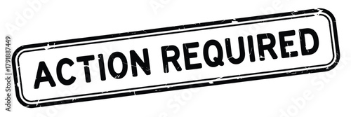 Action required stamp with bold black text on white background