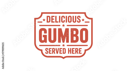 Vintage style delicious gumbo served here sign emblem