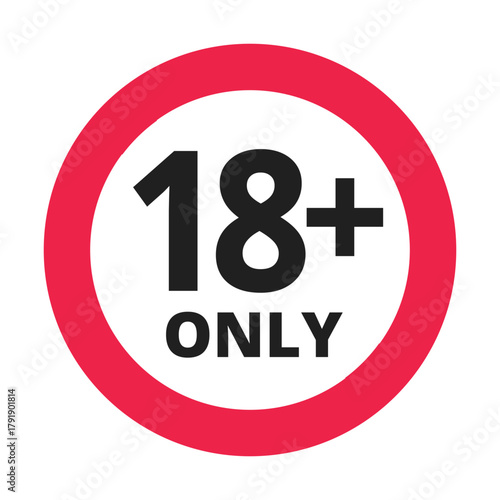 Age restriction 18 plus only sign
