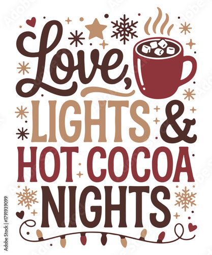 Love,lights and hot cocoa nights