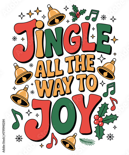 Jingle all way to joy christmas design