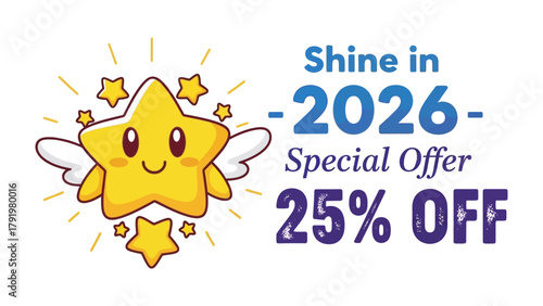 Bright Future Offer: A vibrant graphic showcasing a celestial star, a cheerful symbol of good fortune, accompanied by an attractive offer for the year 2026. 