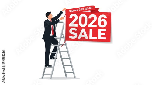 2026 Sale Announcement: A determined professional meticulously positions a vibrant 2026 SALE sign, embodying dedication. A clear message of New Year Offer 30% Off.