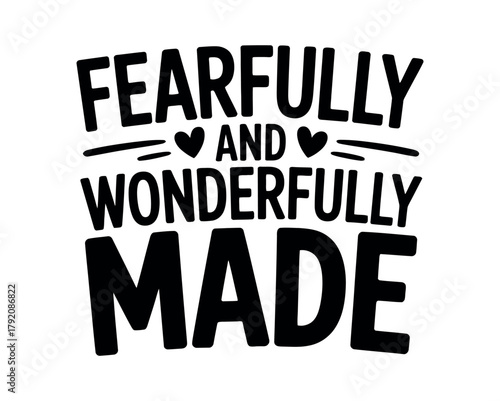 Fearfully and wonderfully made text with hearts and lines