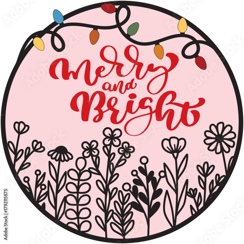 Merry and bright wildflower meadow round sign svg, flower field frame wreath, christmas lights, front door hanger, table or shelf sitter, laser ready cut files, glowforge cricut lightburn