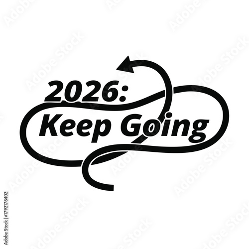 Motivational 2026 keep going text with arrow