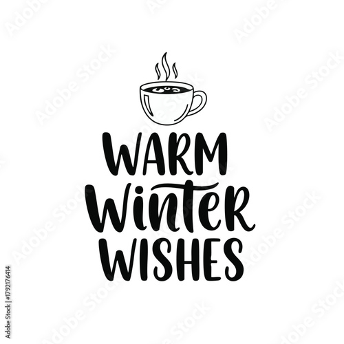 Warm winter wishes with coffee cup
