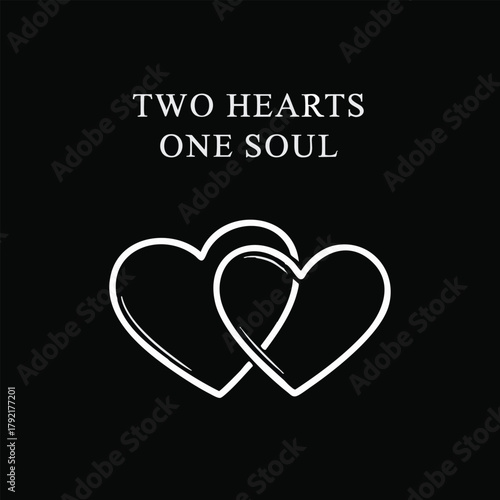 Two hearts one soul romantic quote on for love