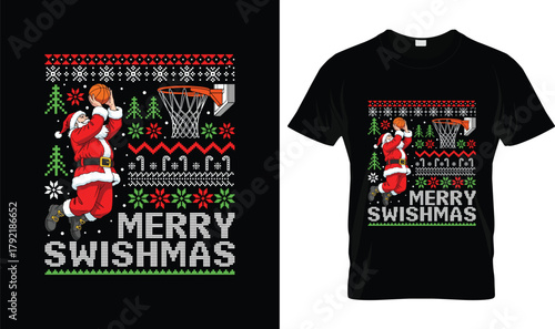 Merry Swishmas Basketball Christmas T-Shirt Design Featuring Santa Dunking with Ugly Sweater Style Holiday Pattern