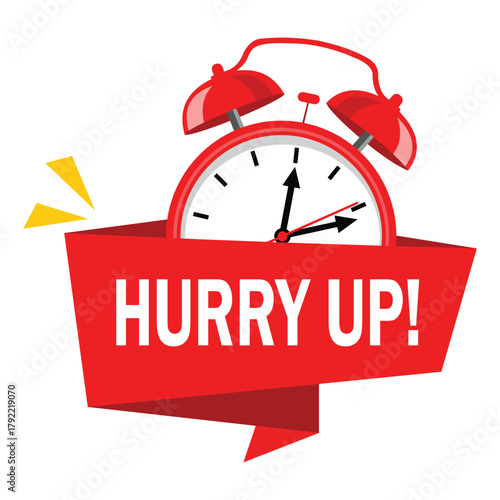 A red alarm clock with the words hurry up on a banner, vector illustration