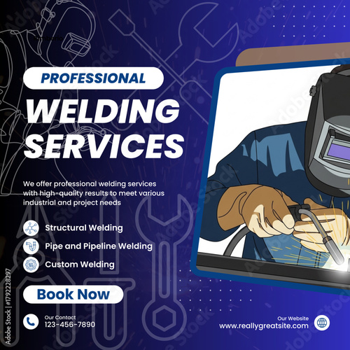 Professional welding services advertisement with a welder at work, offering structural, pipe, and custom welding solutions.