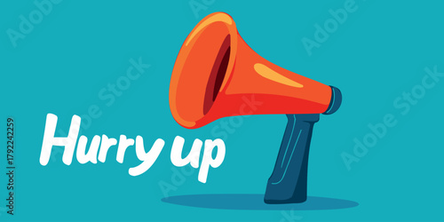 vector illustration hurry up motivational poster