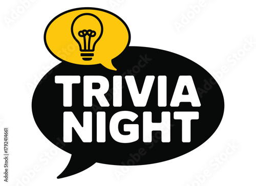 A yellow speech bubble with a lightbulb inside is placed above a black speech bubble that reads 'TRIVIA NIGHT' in white capital letters.