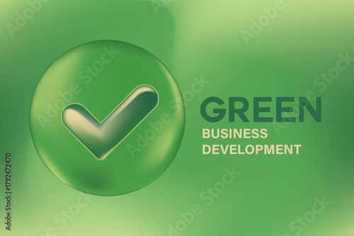 Abstract 3D glass texture sphere or bubble with glowing check mark icon, environment protection, green sustainability business, blurred gradient background with copy space. Digital ESG development