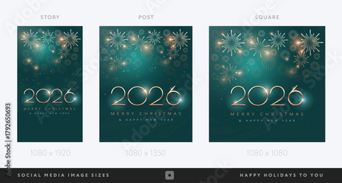 Merry Christmas and Happy New Year 2026 cards template for social media - story, vertical post, square format - luxury deep green and golden background with fireworks