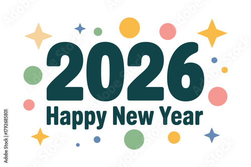 Bright and festive 2026 Happy New Year greeting with colorful confetti and stars