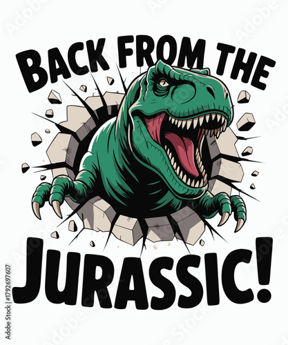 Back From The Jurassic A Dinosaur illustration T-shirt Design