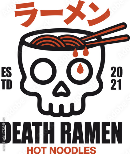 Death Ramen Skull Noodle Bowl Vector Design with Japanese Katakana – Hot and Spicy Food, Funny Typography, and Streetwear T-Shirt Print Illustration