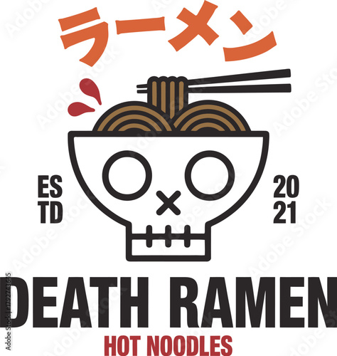 Death Ramen Skull Noodle Bowl Vector Design with Japanese Katakana – Hot and Spicy Food, Funny Typography, and Streetwear T-Shirt Print Illustration