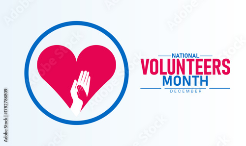 National Volunteers Month Poster Banner and Background Abstract Design Template Featuring Helping Hands and Heart Illustration for Charity Community Service Kindness Support and Social Awareness Campa